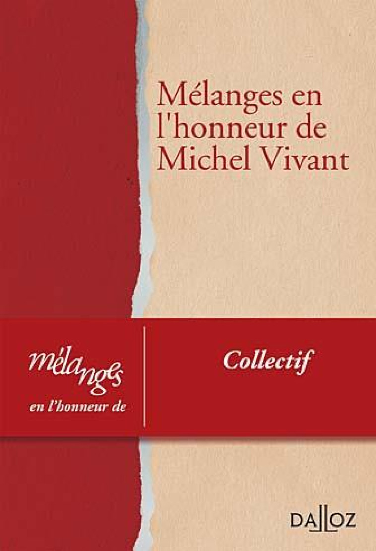 MELANGES EN L'HONNEUR DE MICHEL VIVANT - COLLECTIF - DALLOZ