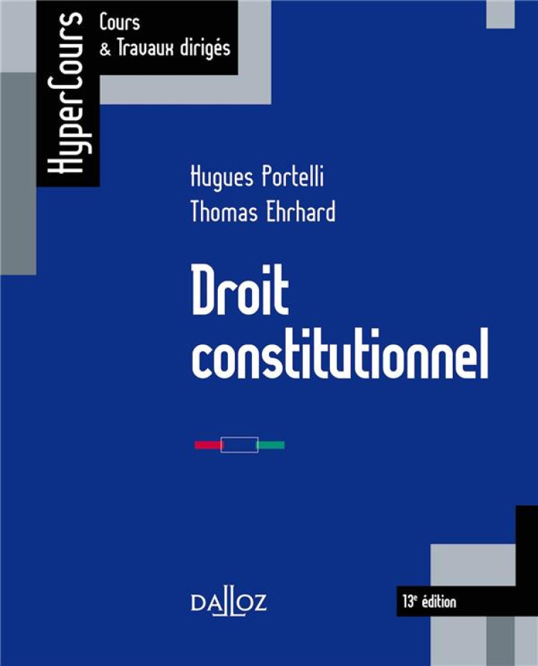 DROIT CONSTITUTIONNEL - PORTELLI/EHRHARD - DALLOZ