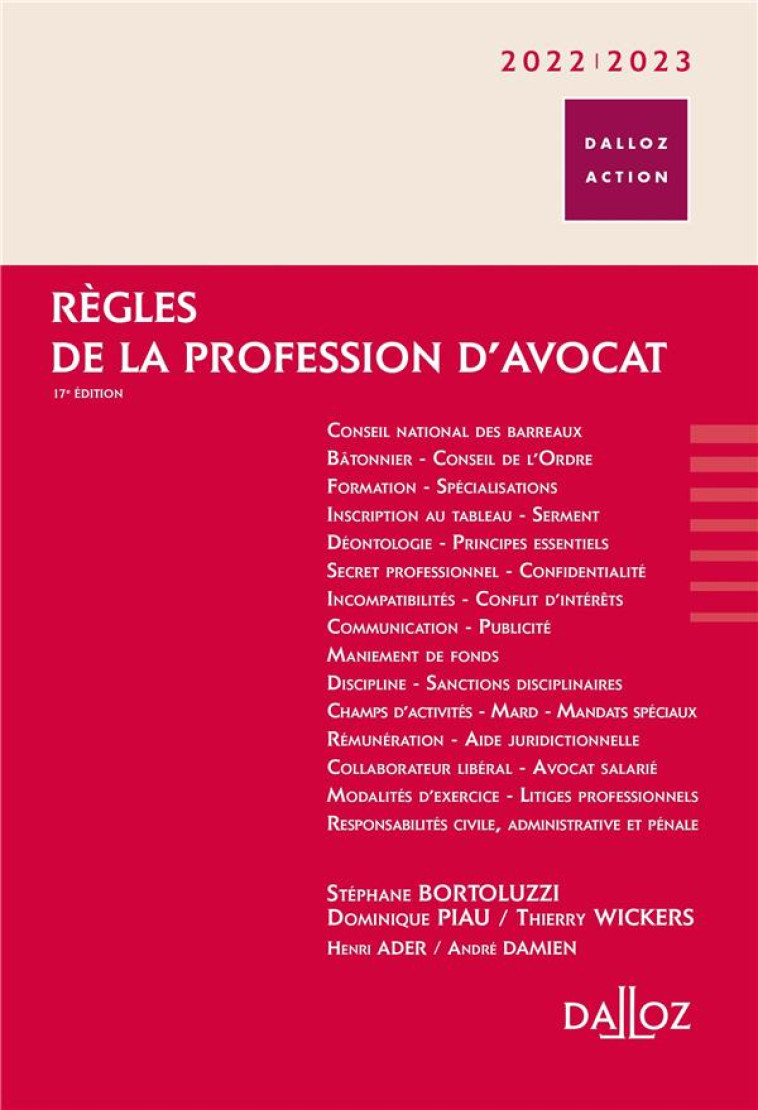 REGLES DE LA PROFESSION D'AVOCAT (EDITION 2022/2023) - BORTOLUZZI/PIAU - DALLOZ