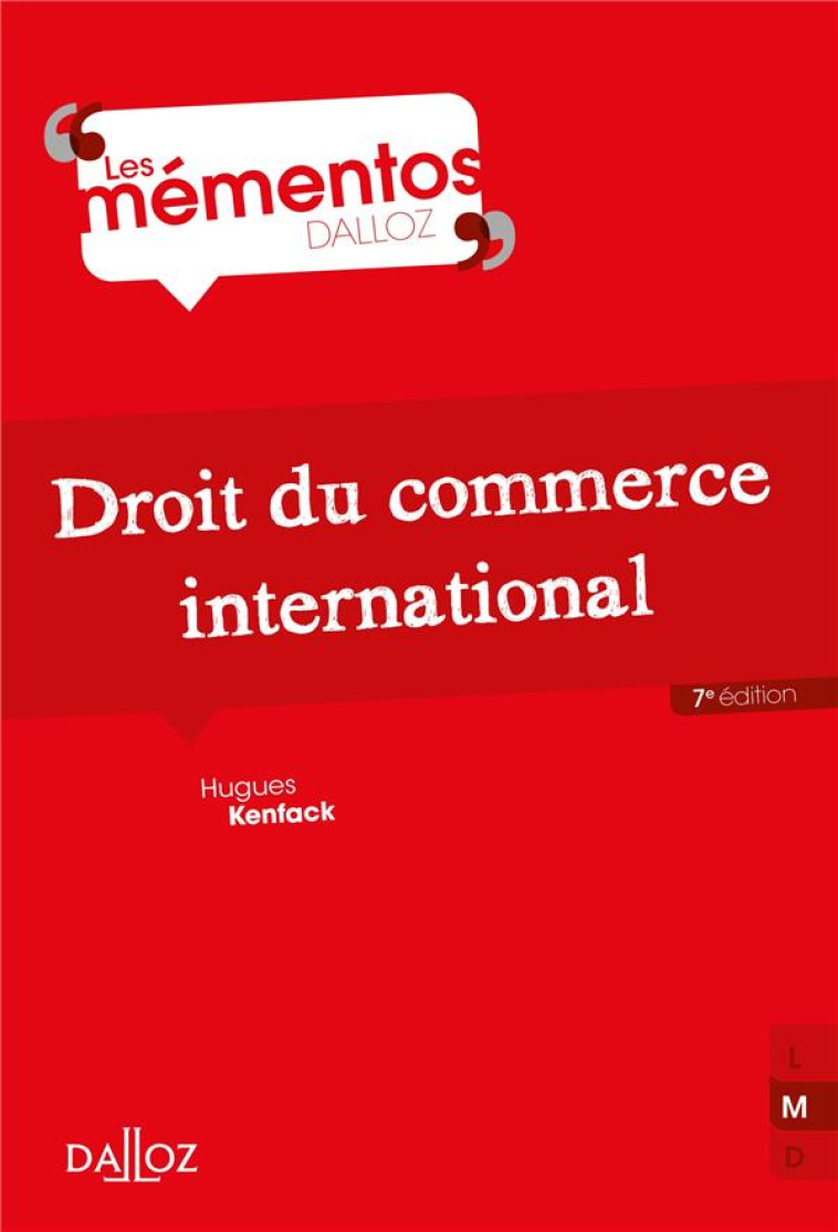 DROIT DU COMMERCE INTERNATIONAL (7E EDITION) - KENFACK HUGUES - DALLOZ