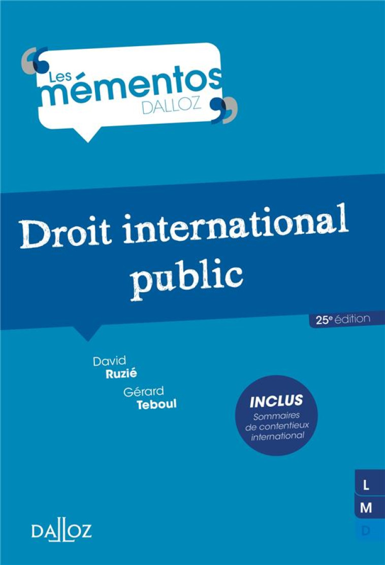 DROIT INTERNATIONAL PUBLIC (25E EDITION) - RUZIE/TEBOUL - DALLOZ