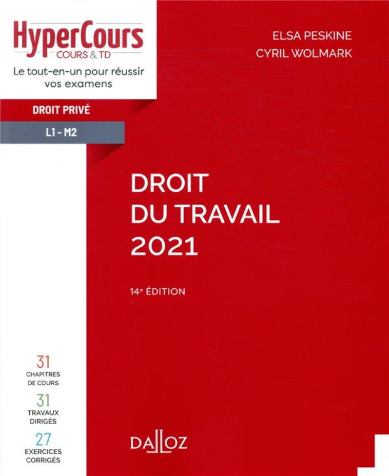 DROIT DU TRAVAIL (EDITION 2021) - PESKINE/WOLMARK - DALLOZ