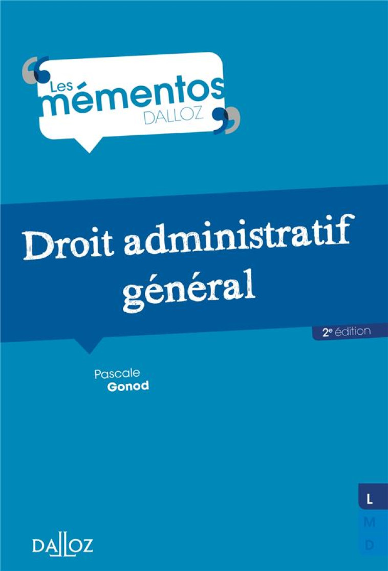 DROIT ADMINISTRATIF GENERAL. 2E ED. - GONOD PASCALE - DALLOZ