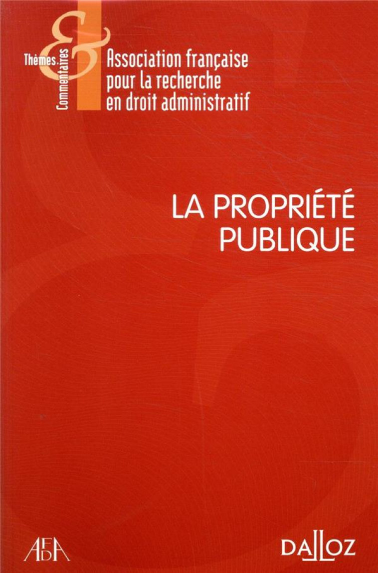 LA PROPRIETE PUBLIQUE - ASSOCIATION FRANCAIS - DALLOZ