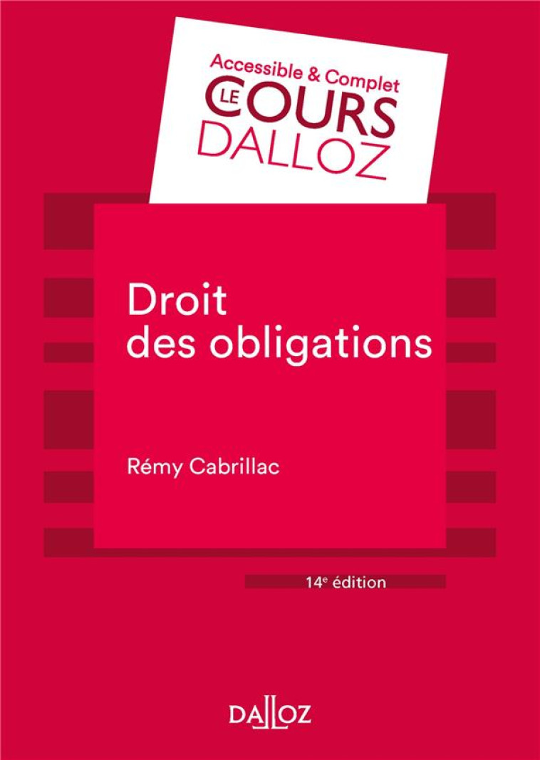 DROIT DES OBLIGATIONS. 14E ED. - CABRILLAC REMY - DALLOZ