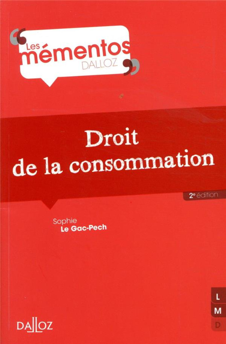 DROIT DE LA CONSOMMATION - LE GAC PECH SOPHIE - DALLOZ