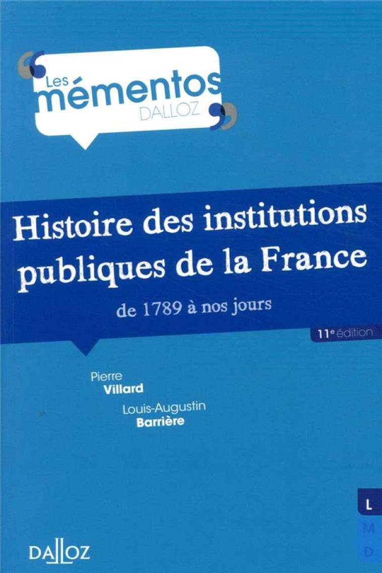 HISTOIRE DES INSTITUTIONS PUBLIQUES DE LA FRANCE DE 1789 A NOS JOURS - VILLARD/BARRIERE - DALLOZ