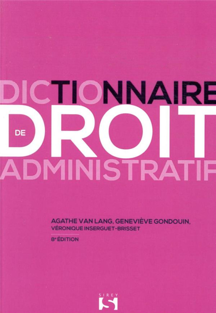 DICTIONNAIRE DE DROIT ADMINISTRATIF - VAN LANG/GONDOUIN - DALLOZ