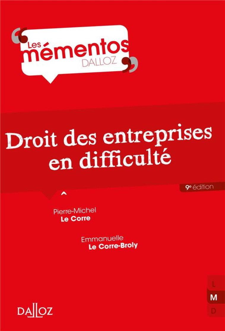 DROIT DES ENTREPRISES EN DIFFICULTE. 9E ED. - LE CORRE - DALLOZ