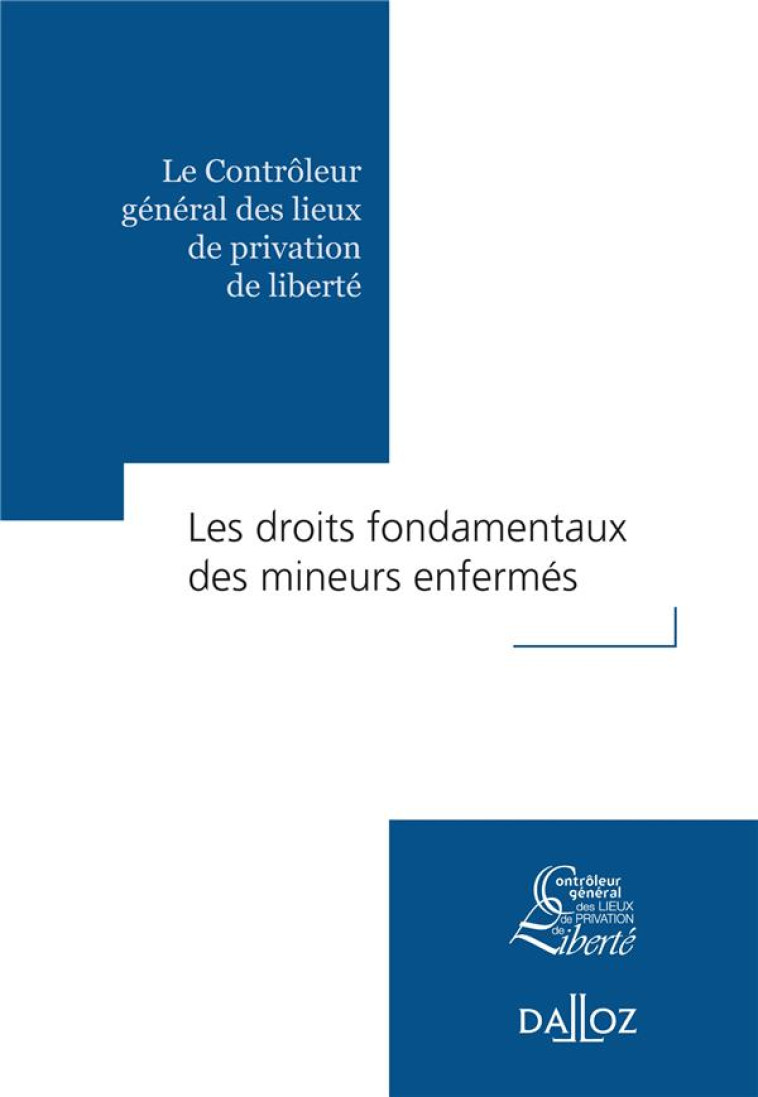 LES DROITS FONDAMENTAUX DES MINEURS ENFERMES - HAZAN ADELINE - DALLOZ