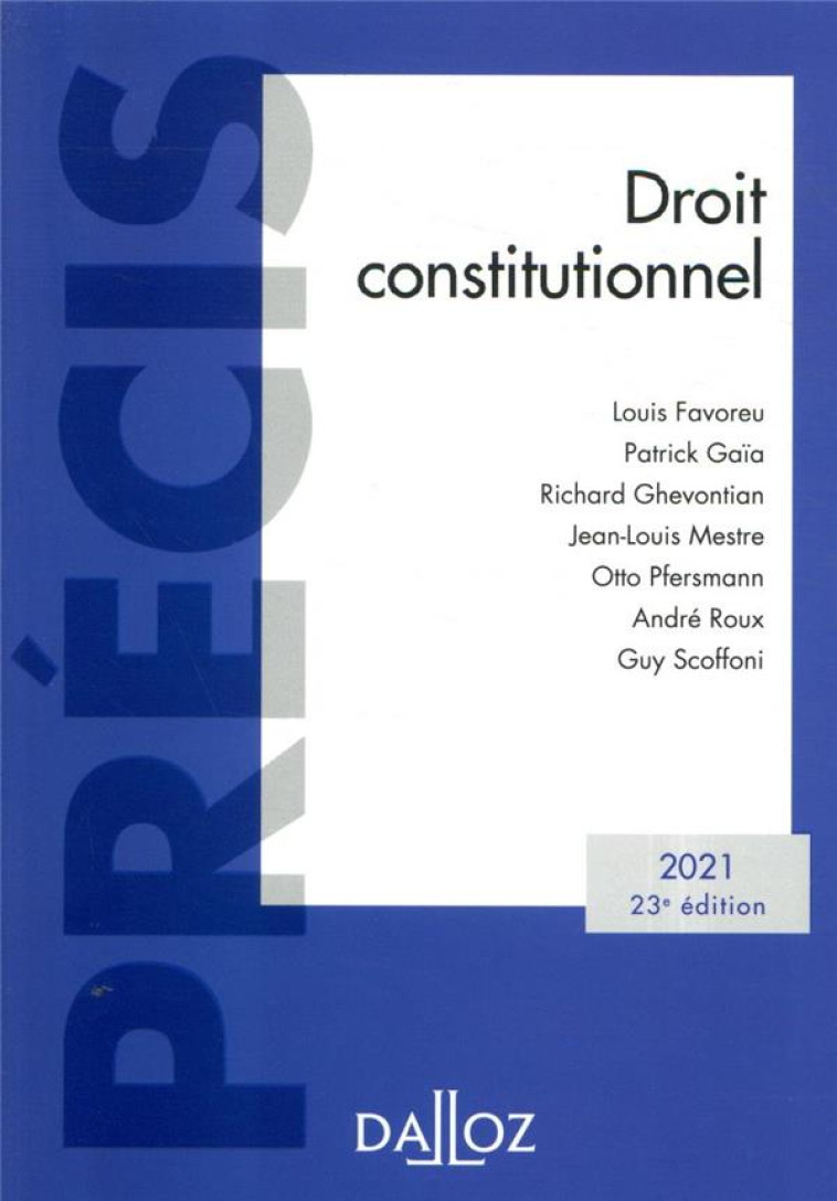 DROIT CONSTITUTIONNEL (EDITION 2021) - FAVOREU/GAIA/MESTRE - DALLOZ