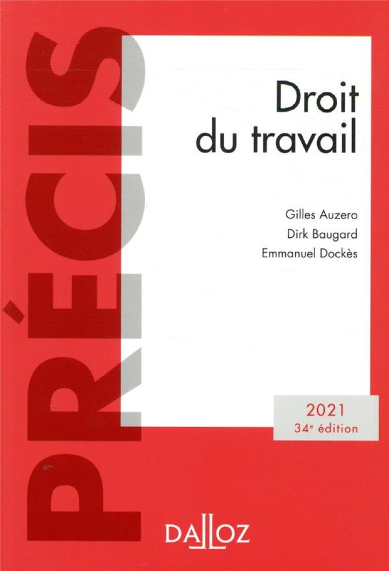 DROIT DU TRAVAIL (EDITION 2021) - AUZERO/BAUGARD - DALLOZ