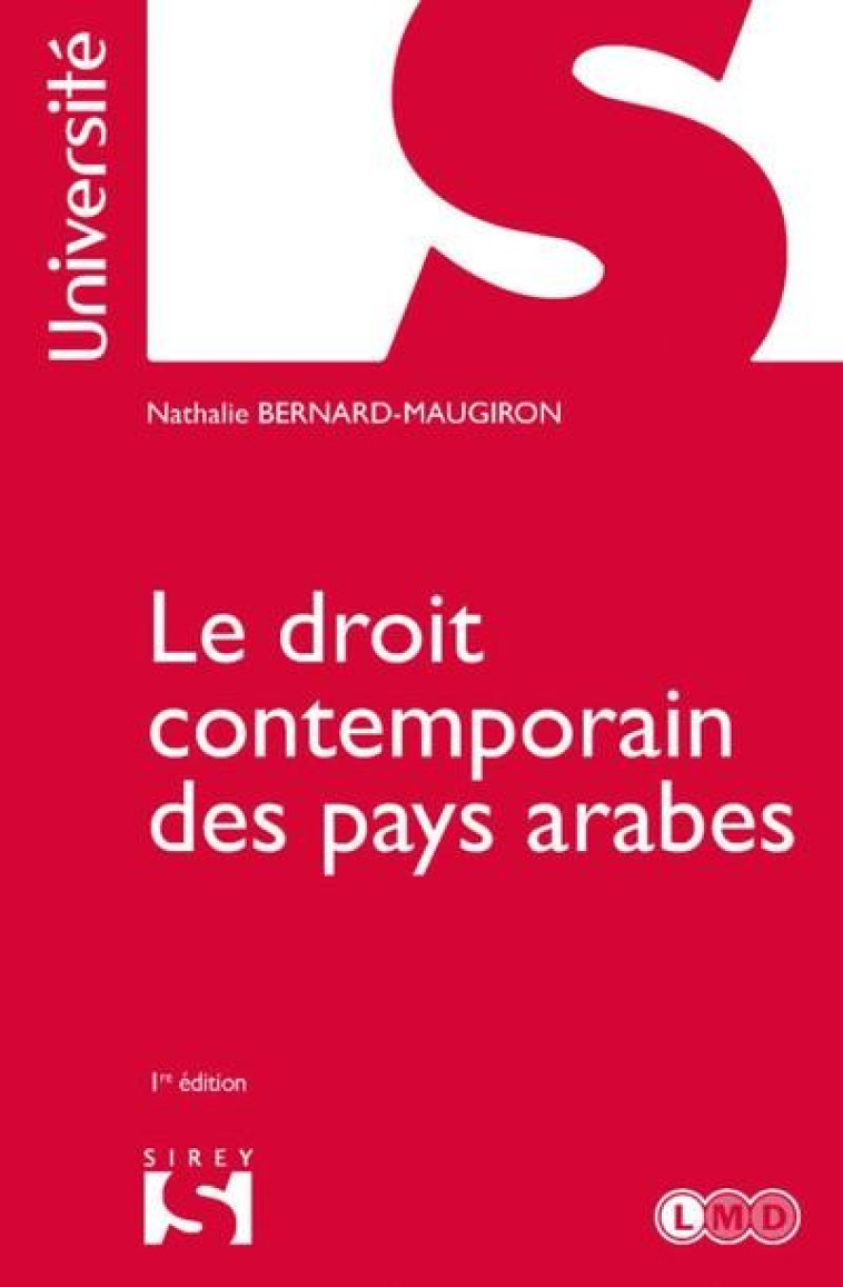 LE DROIT CONTEMPORAIN DES PAYS ARABES - BERNARD-MAUGIRON N. - DALLOZ