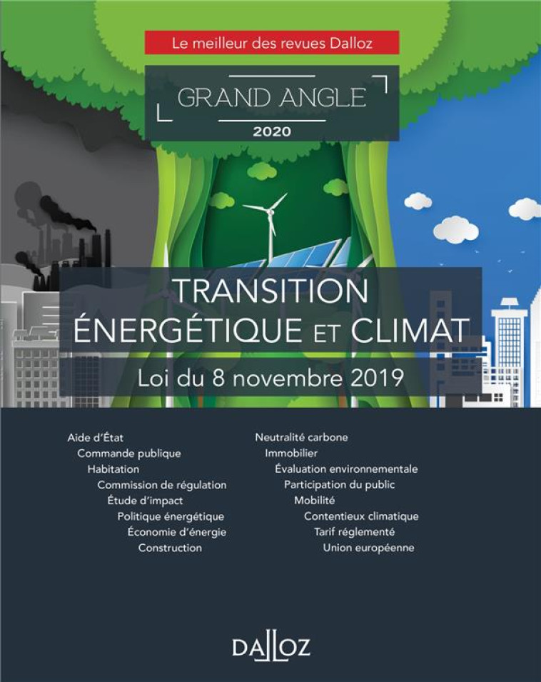 TRANSITION ENERGETIQUE ET CLIMAT  -  LOI DU 8 NOVEMBRE 2019 - COLLECTIF - DALLOZ