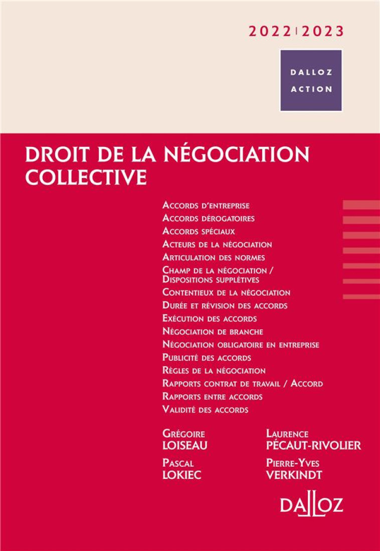 DROIT DE LA NEGOCIATION COLLECTIVE (EDITION 2022/2023) - LOISEAU/LOKIEC - DALLOZ