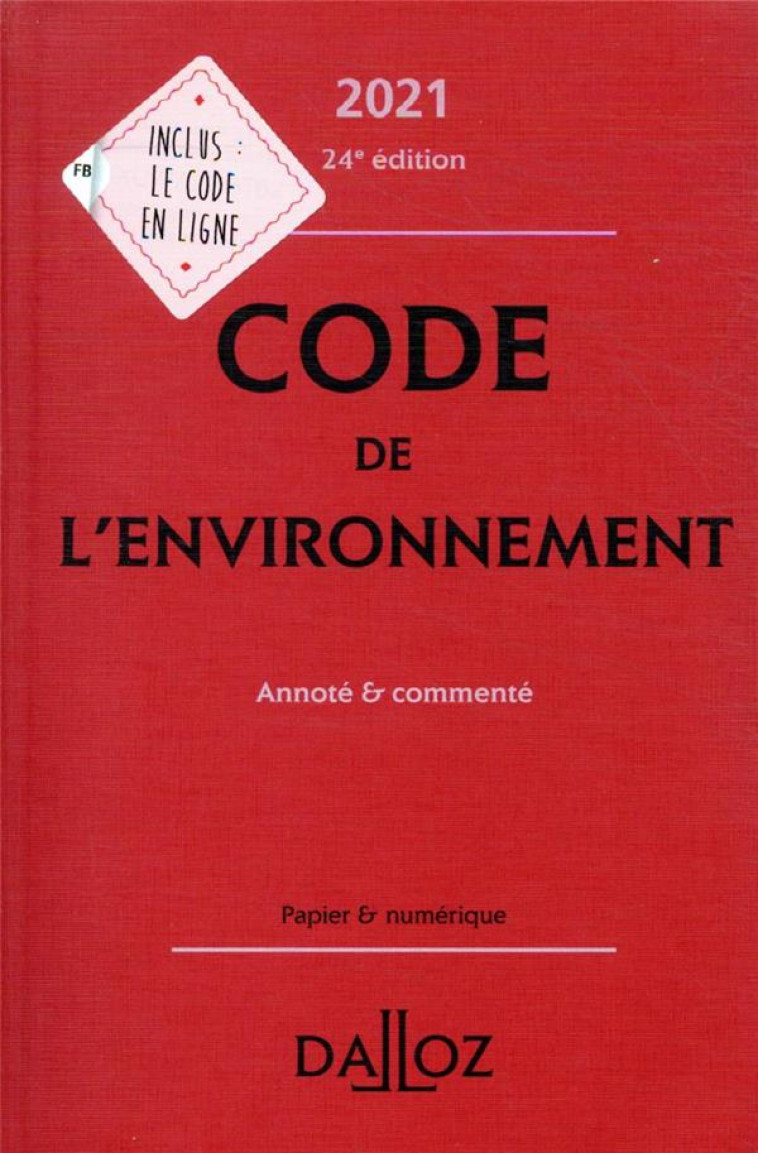 CODE DE L'ENVIRONNEMENT (EDITION 2021) - CANS/MAKOWIAK/DEJEAN - DALLOZ