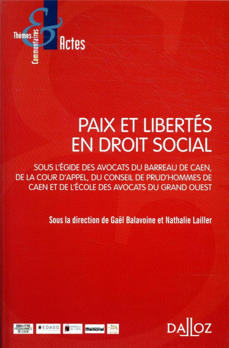 PAIX ET LIBERTES EN DROIT SOCIAL - BALAVOINE GAEL - DALLOZ