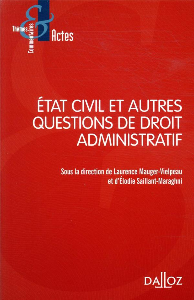 ETAT CIVIL ET AUTRES QUESTIONS DE DROIT ADMINISTRATIF - MAUGER-VIELPEAU L. - DALLOZ