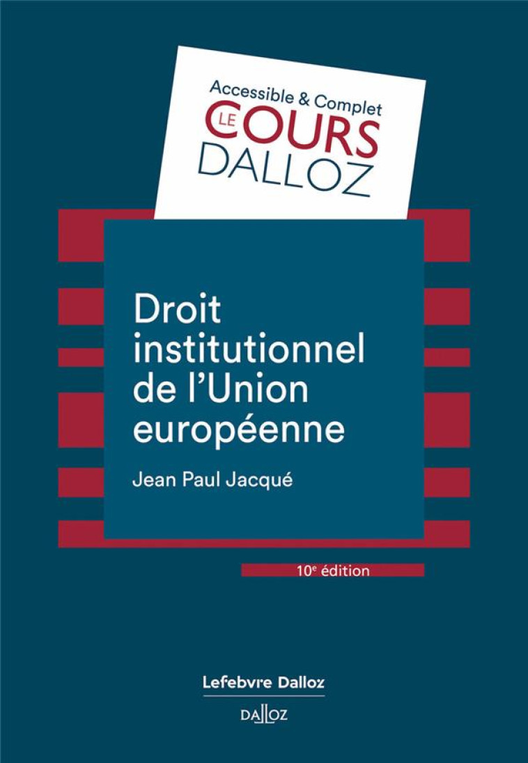 DROIT INSTITUTIONNEL DE L'UNION EUROPEENNE - JACQUE JEAN-PAUL - DALLOZ