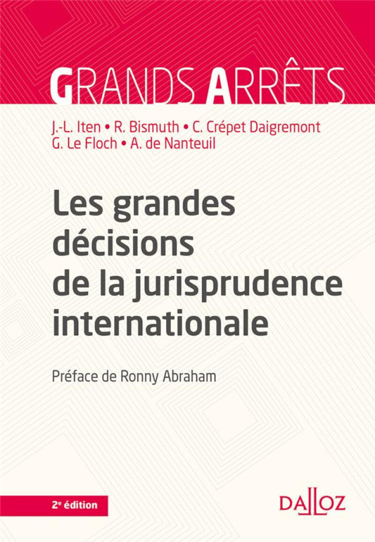 LES GRANDES DECISIONS DE LA JURISPRUDENCE INTERNATIONALE - BISMUTH/LE FLOCH - DALLOZ