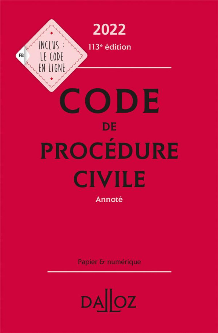 CODE DE PROCEDURE CIVILE ANNOTE (EDITION 2022) - CALLE PIERRE - DALLOZ