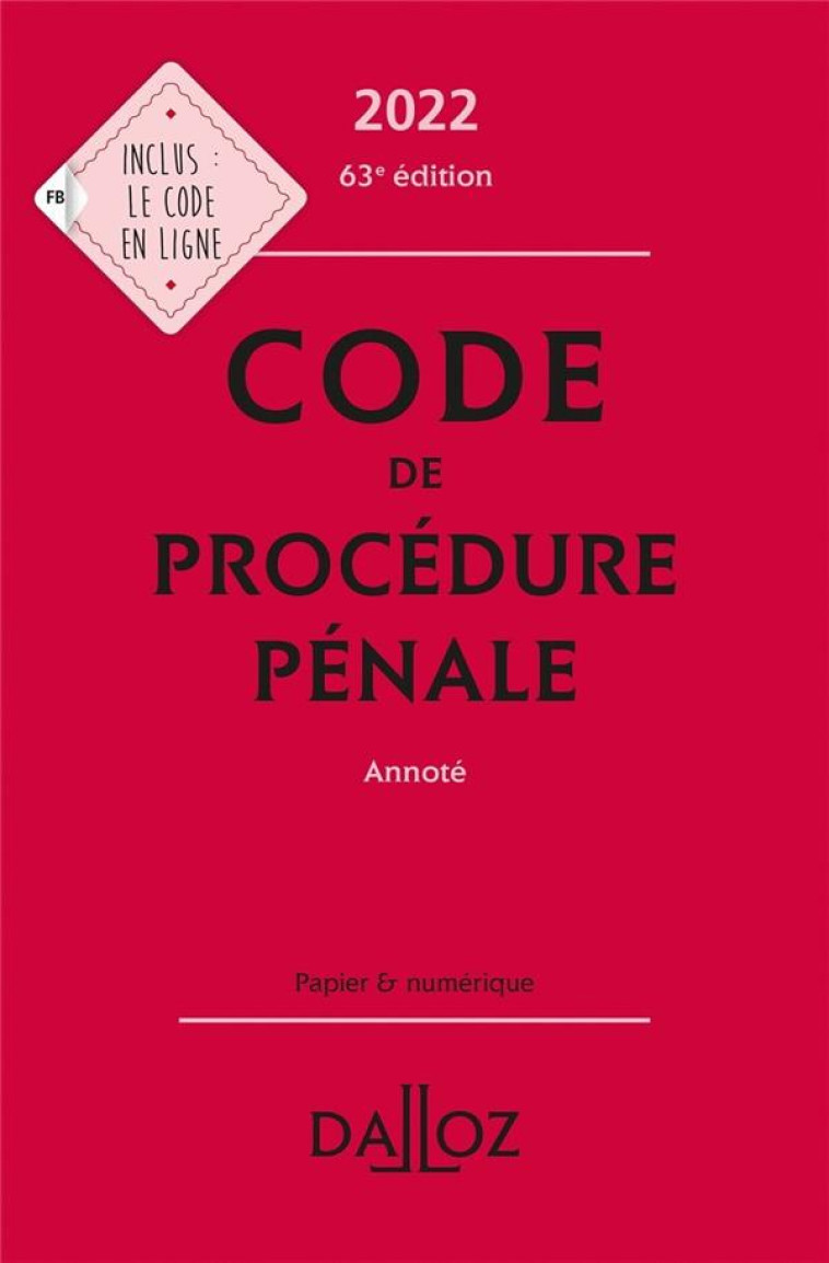 CODE DE PROCEDURE PENALE 2022 63ED - ANNOTE - AMBROISE-CASTEROT - DALLOZ