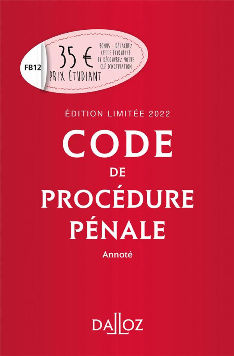 CODE DE PROCEDURE PENALE 2022 ANNOTE. EDITION LIMITEE - COLLECTIF - DALLOZ