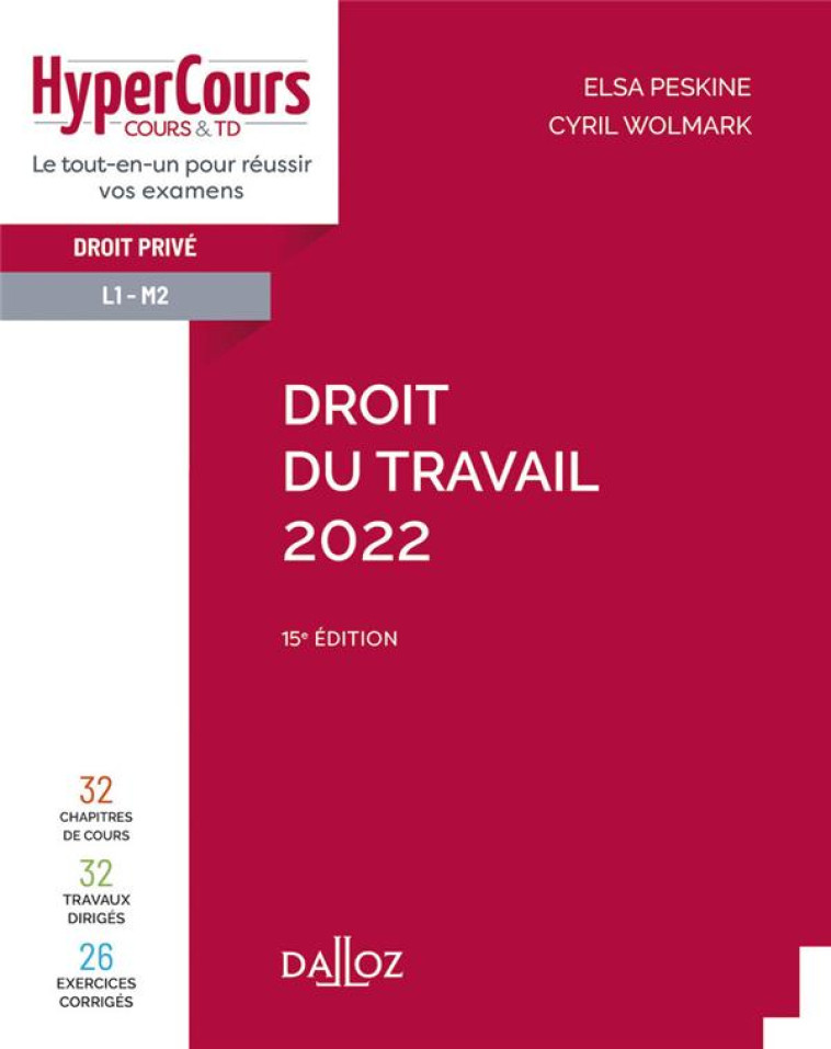 DROIT DU TRAVAIL (EDITION 2022) - PESKINE/WOLMARK - DALLOZ