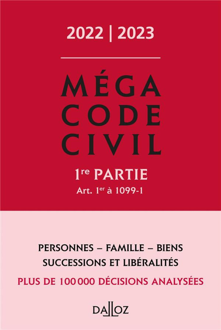 MEGA CODE CIVIL, 1E PARTIE (EDITION 2022) - COLLECTIF - DALLOZ