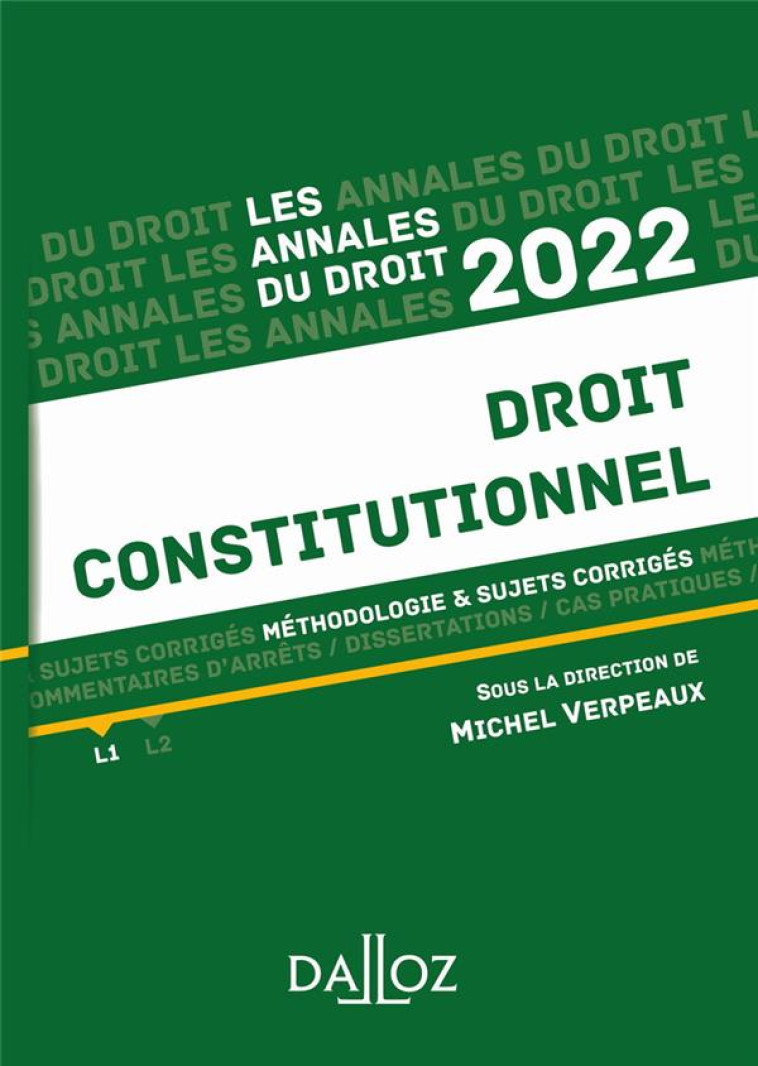 ANNALES DROIT CONSTITUTIONNEL 2022 - METHODOLOGIE #038; SUJETS CORRIGES - VERPEAUX MICHEL - DALLOZ