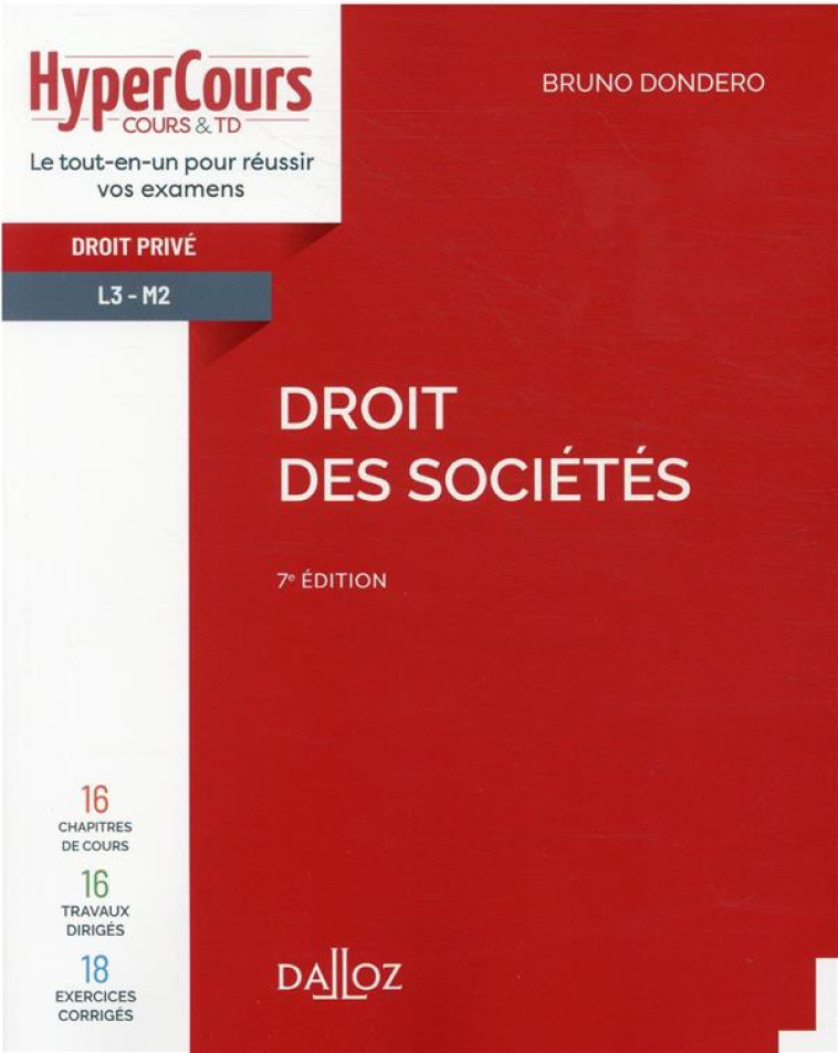 DROIT DES SOCIETES. 7E ED. - DONDERO BRUNO - DALLOZ