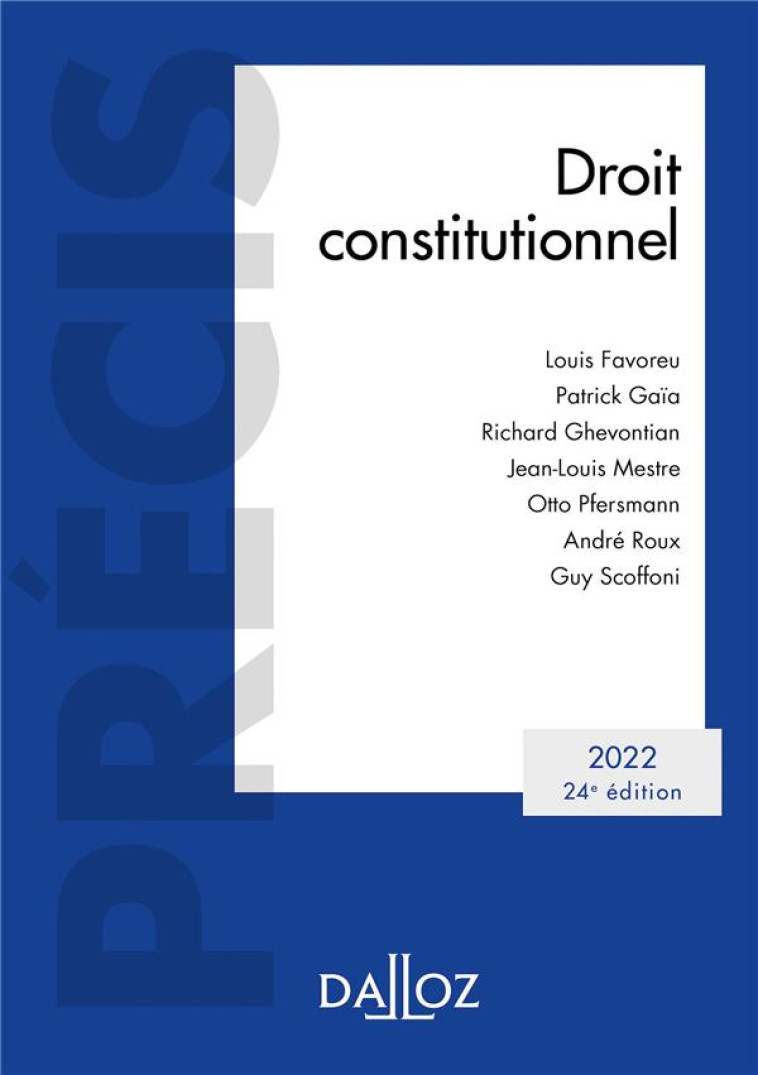 DROIT CONSTITUTIONNEL (EDITION 2022) - FAVOREU/GAIA/MESTRE - DALLOZ