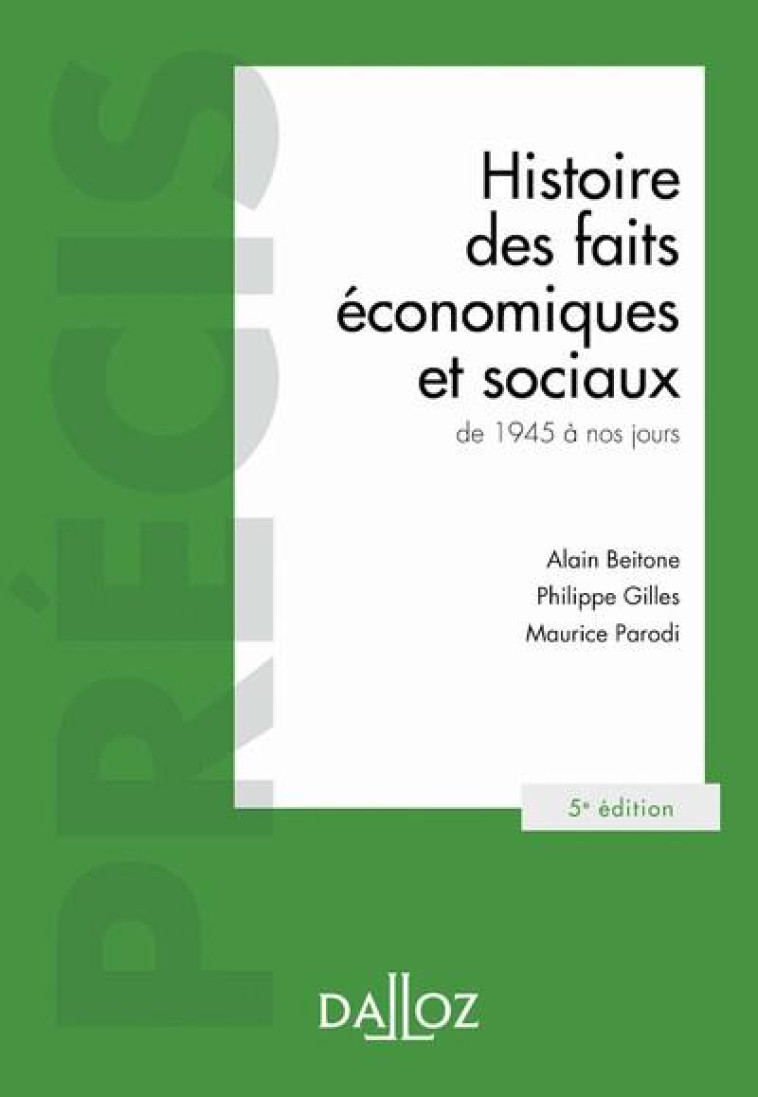 HISTOIRE DES FAITS ECONOMIQUES ET SOCIAUX DE 1945 A NOS JOURS - BEITONE/GILLES - DALLOZ