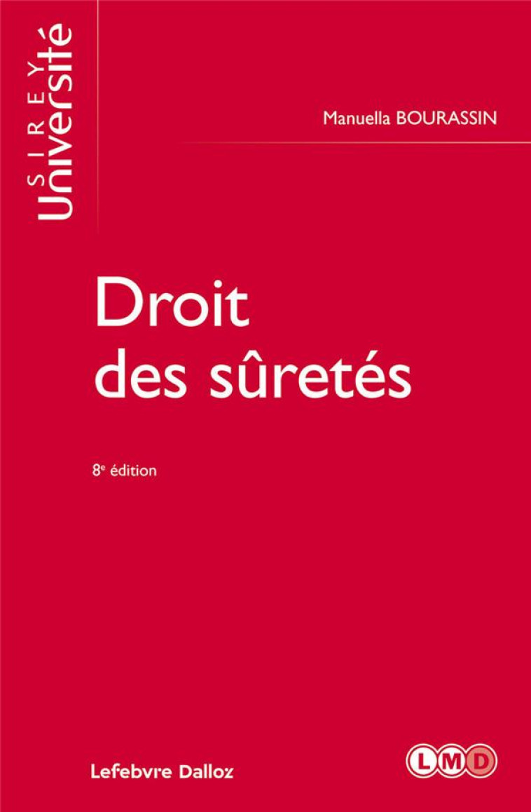 DROIT DES SURETES (8E EDITION) - BOURASSIN/BREMOND - DALLOZ