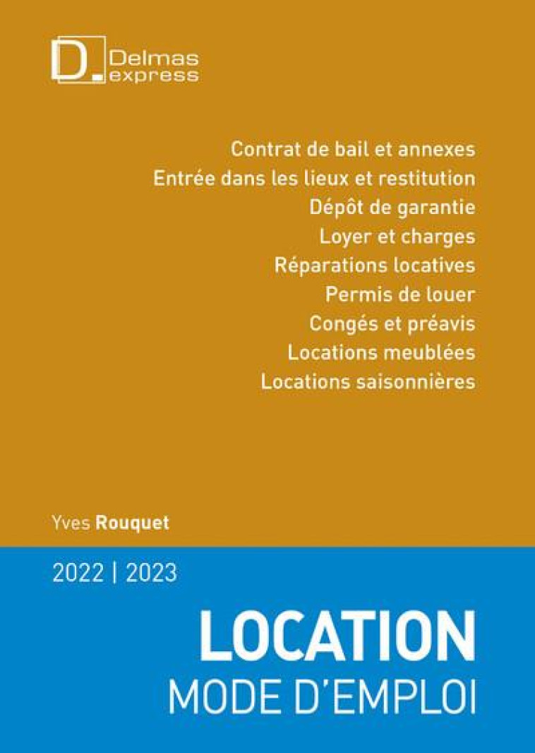 LOCATION MODE D'EMPLOI (EDITION 2022/2023) - ROUQUET YVES - DALLOZ