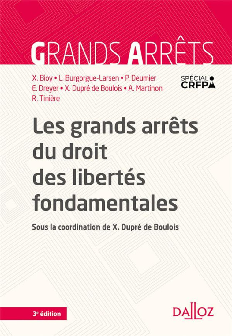 LES GRANDS ARRETS DU DROIT DES LIBERTES FONDAMENTALES 3ED - BIOY/DEUMIER/DREYER - DALLOZ