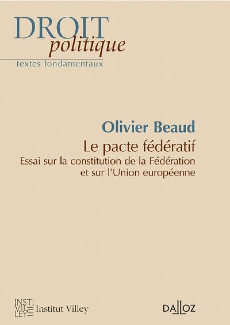 LE PACTE FEDERATIF - BEAUD OLIVIER - DALLOZ