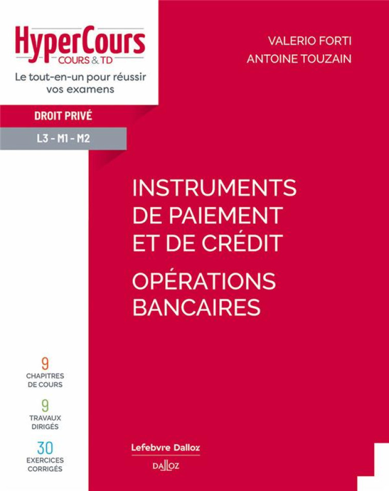 INSTRUMENTS DE PAIEMENT ET DE CREDIT : OPERATIONS BANCAIRES - FORTI/TOUZAIN/ANDREU - DALLOZ