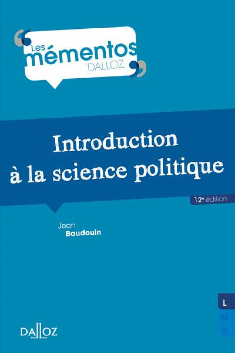 INTRODUCTION A LA SCIENCE POLITIQUE (12E EDITION) - BAUDOUIN JEAN - DALLOZ