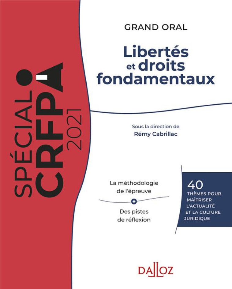 LIBERTES ET DROITS FONDAMENTAUX 2021. 27E ED. - 40 THEMES POUR MAITRISER L'ACTUALITE ET LA CULTURE J - CABRILLAC REMY - DALLOZ