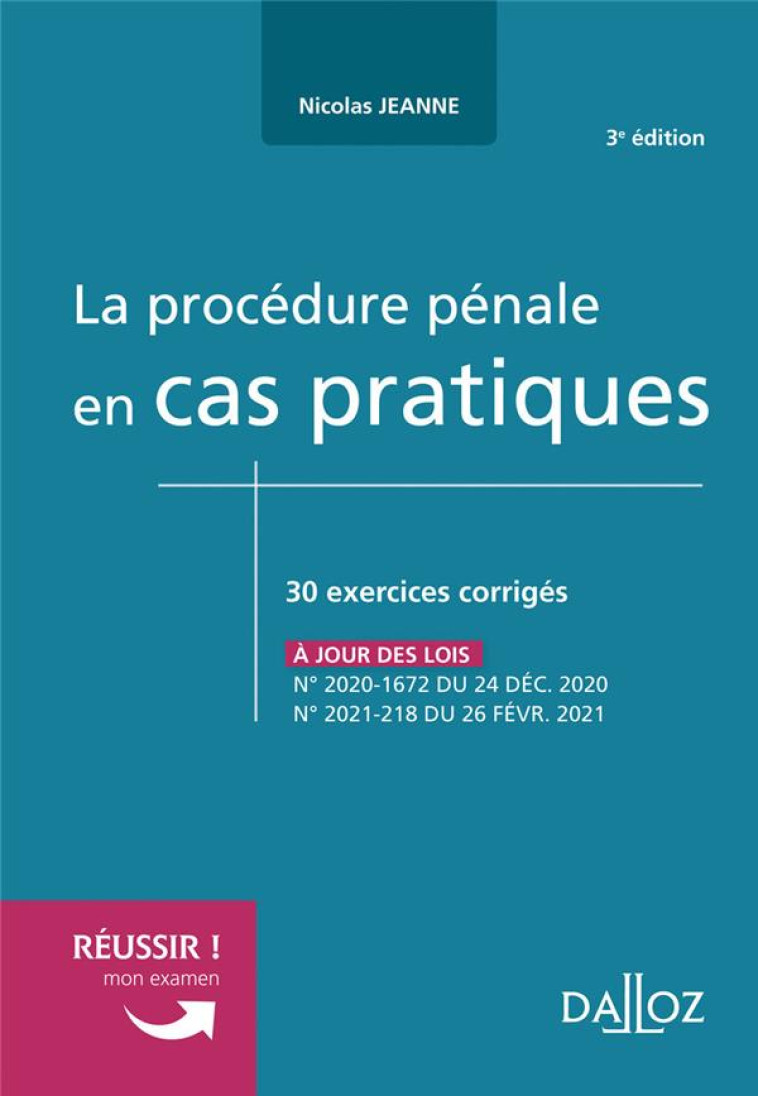 LA PROCEDURE PENALE EN CAS PRATIQUES - JEANNE NICOLAS - DALLOZ