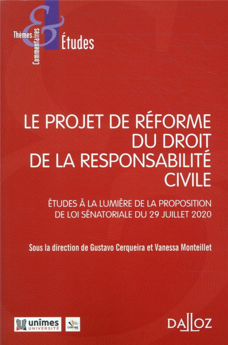 LE PROJET DE REFORME DU DROIT DE LA RESPONSABILITE CIVILE - CERQUEIRA/MONTEILLET - DALLOZ