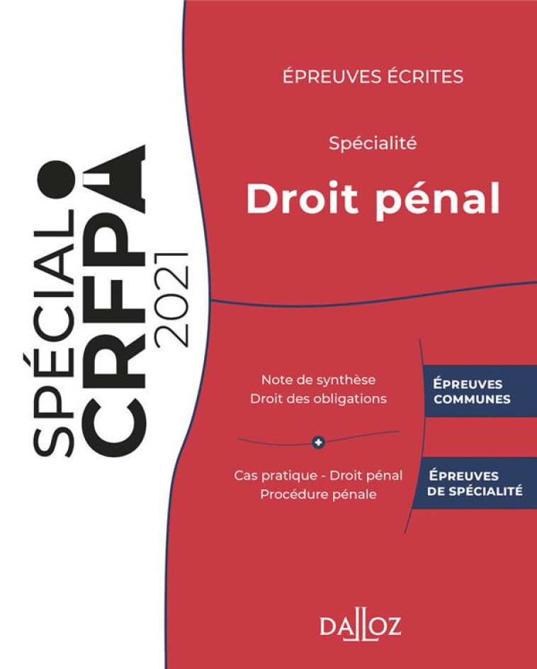 EPREUVES ECRITES DU CRFPA - SPECIALITE DROIT PENAL - EDITION 2020 - DILMI/KILGUS - DALLOZ