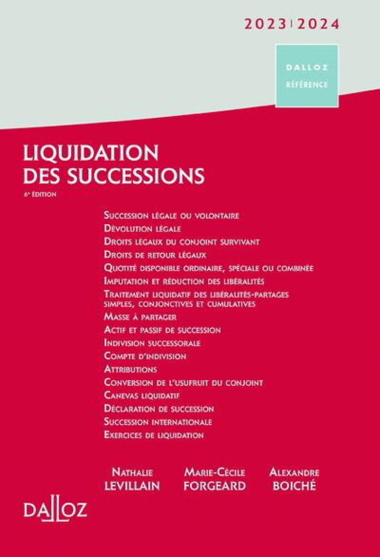 LIQUIDATION DES SUCCESSIONS (EDITION 2023/2024) - FORGEARD/LEVILLAIN - DALLOZ