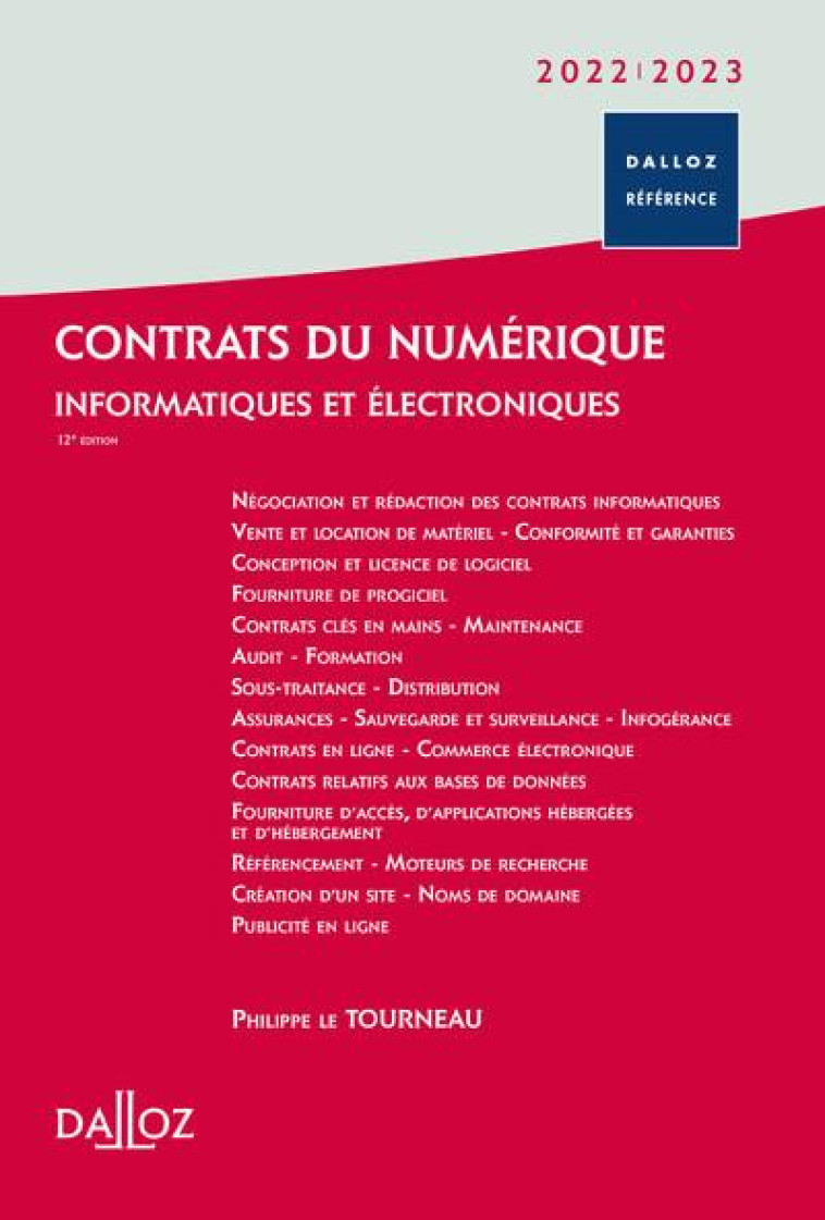 CONTRATS DU NUMERIQUE : INFORMATIQUES ET ELECTRONIQUES  (EDITION 2022/2023) - COLLECTIF - DALLOZ