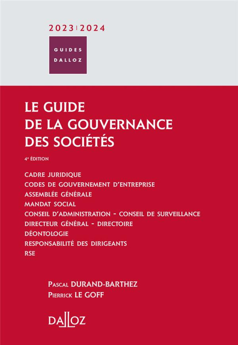 LE GUIDE DE LA GOUVERNANCE DES SOCIETES (EDITION 2023/2024) - DURAND-BARTHEZ - DALLOZ