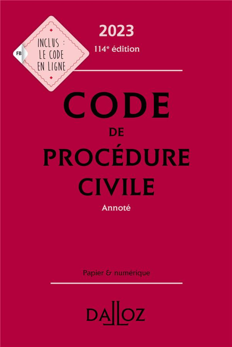 CODE DE PROCEDURE CIVILE 2023 114ED - ANNOTE - PAYAN/MAUGAIN - DALLOZ