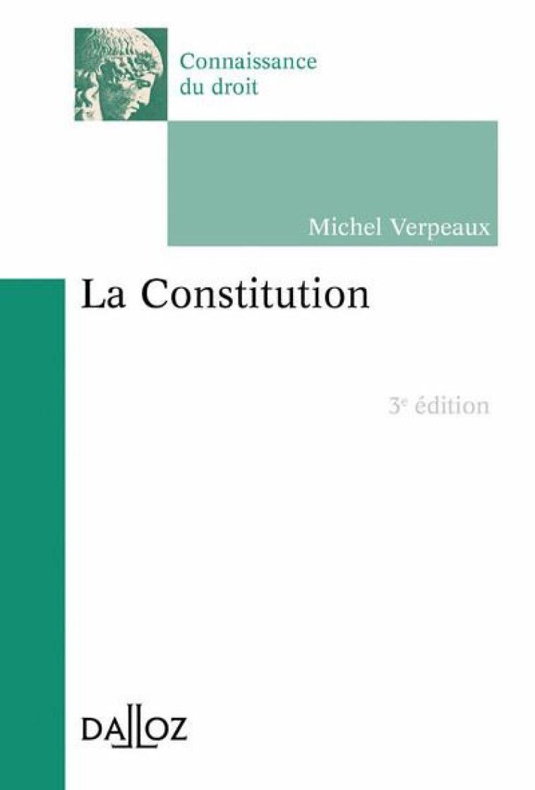 LA CONSTITUTION (3E EDITION) - VERPEAUX MICHEL - DALLOZ