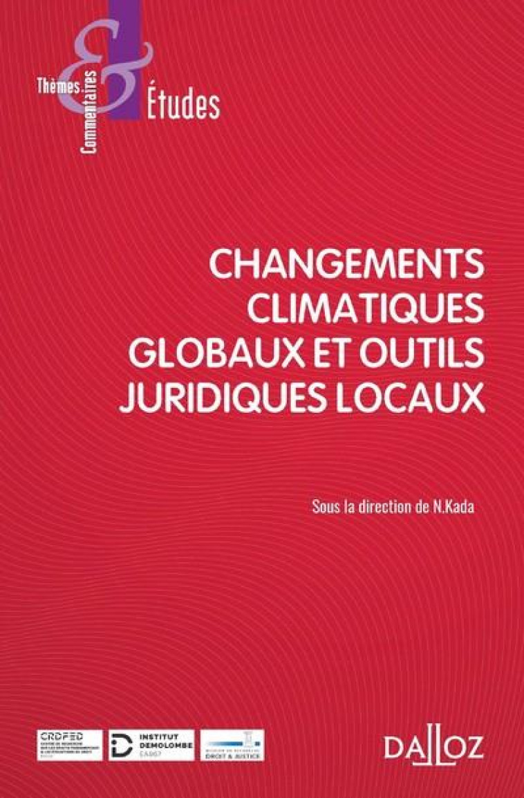 DROIT ET CLIMAT : INTERVENTIONS PUBLIQUES LOCALES ET MOBILISATIONS CITOYENNES - KADA NICOLAS - DALLOZ