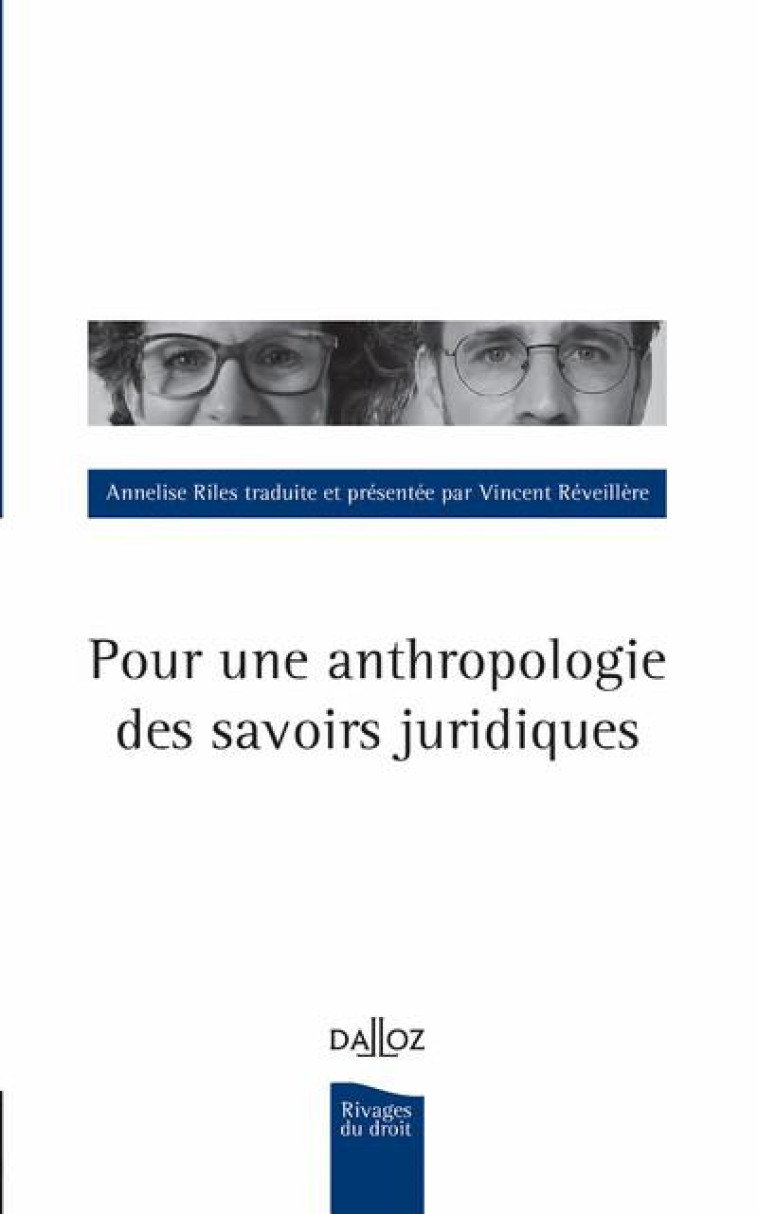 POUR UNE ANTHROPOLOGIE DES SAVOIRS JURIDIQUES - REVEILLERE/RILES - DALLOZ